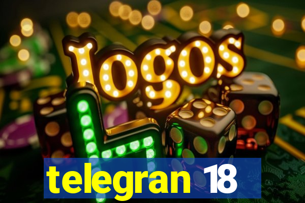 telegran 18